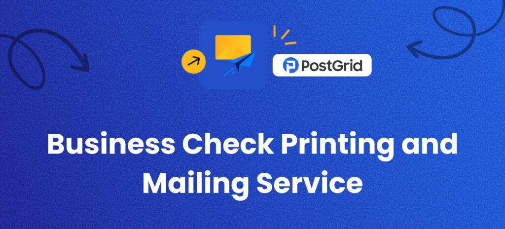 Enhancing Business Operations with Check Printing and Postal Mail APIs ...
