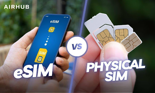 eSIM vs Physical SIM